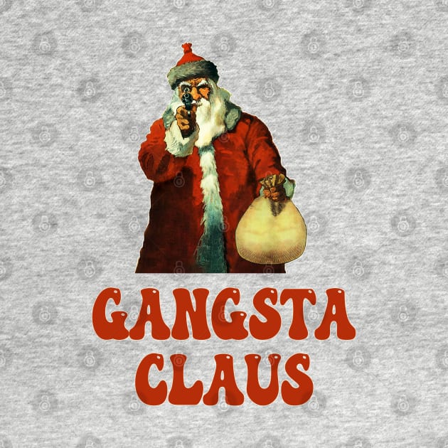 Funny Santa Claus Memes Gangsta Claus Christmas by Pattern Plans